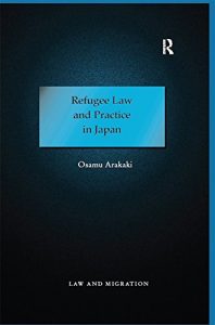 Descargar Refugee Law and Practice in Japan: 0 (Law and Migration) pdf, epub, ebook