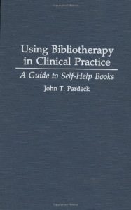 Descargar Using Bibliotherapy in Clinical Practice: A Guide to Self-Help Books (Contributions in Legal Studies) pdf, epub, ebook