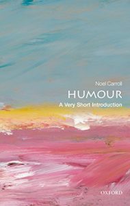 Descargar Humour: A Very Short Introduction (Very Short Introductions) pdf, epub, ebook