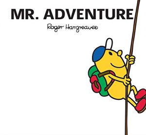 Descargar Mr. Adventure (Mr. Men and Little Miss) (English Edition) pdf, epub, ebook