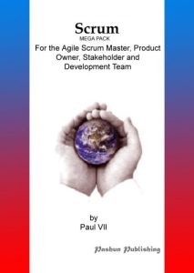 Descargar Agile Product Management:Scrum Mega Pack, For the Agile Scrum Master, Product Owner, Stakeholder and Development Team (Inspired by Ken Schwaber, Anthony … Sutherland, The Bible) (English Edition) pdf, epub, ebook