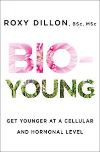 Descargar Bio-Young: Get Younger at a Cellular and Hormonal Level (English Edition) pdf, epub, ebook