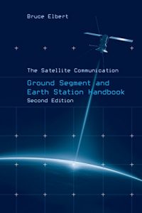 Descargar The Satellite Communication Ground Segment and Earth Station Handbook, Second Edition (Artech House Space Technology and Applications) pdf, epub, ebook