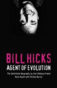 Descargar Bill Hicks: Agent of Evolution pdf, epub, ebook