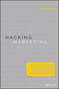 Descargar Hacking Marketing: Agile Practices to Make Marketing Smarter, Faster, and More Innovative pdf, epub, ebook