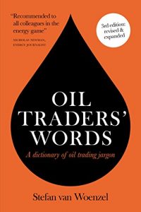 Descargar Oil Traders’ Words: A dictionary of oil trading jargon (English Edition) pdf, epub, ebook