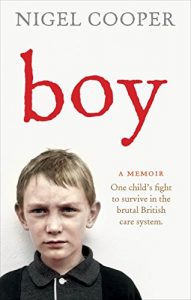 Descargar Boy: One Child’s Fight to Survive in the Brutal British Care System pdf, epub, ebook