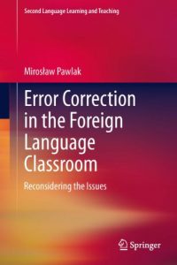 Descargar Error Correction in the Foreign Language Classroom: Reconsidering the Issues (Second Language Learning and Teaching) pdf, epub, ebook