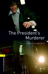 Descargar The President’s Murderer Level 1 Oxford Bookworms Library: 400 Headwords pdf, epub, ebook