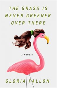 Descargar The Grass Is Never Greener Over There: A Memoir pdf, epub, ebook