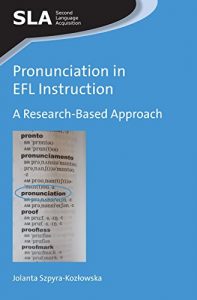 Descargar Pronunciation in EFL Instruction: A Research-Based Approach (Second Language Acquisition) pdf, epub, ebook