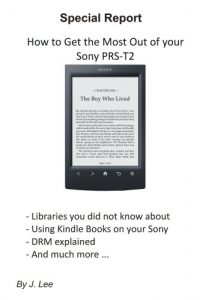 Descargar How to Get the Most Out of your Sony PRS-T2 (English Edition) pdf, epub, ebook