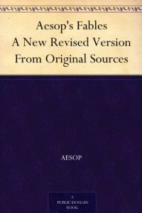 Descargar Aesop’s Fables A New Revised Version From Original Sources (English Edition) pdf, epub, ebook