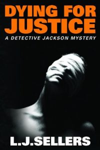 Descargar Dying for Justice (A Detective Jackson Mystery) (English Edition) pdf, epub, ebook