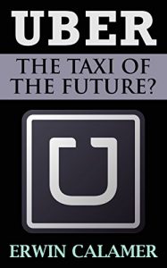 Descargar UBER: The Taxi of the Future? (English Edition) pdf, epub, ebook