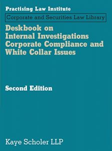 Descargar Deskbook on Internal Investigations, Corporate Compliance and White Collar Issues (2nd Edition): 1 pdf, epub, ebook