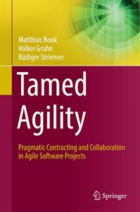 Descargar Tamed Agility: Pragmatic Contracting and Collaboration in Agile Software Projects pdf, epub, ebook