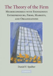 Descargar The Theory of the Firm: Microeconomics with Endogenous Entrepreneurs, Firms, Markets, and Organizations pdf, epub, ebook