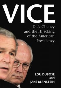 Descargar Vice: Dick Cheney and the Hijacking of the American Presidency pdf, epub, ebook