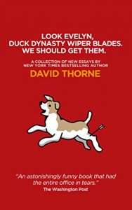 Descargar Look Evelyn, Duck Dynasty Wiper Blades. We Should Get Them.: A Collection Of New Essays (English Edition) pdf, epub, ebook