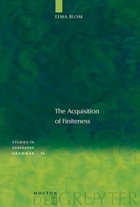 Descargar The Acquisition of Finiteness: The Acquisition of Verbal Inflections and Auxiliaries (Studies in Generative Grammar [SGG]) pdf, epub, ebook