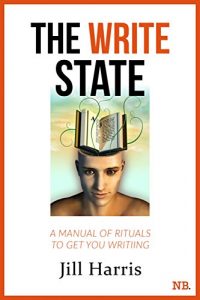 Descargar The Write State: A Manual of Rituals to Get You Writing (English Edition) pdf, epub, ebook