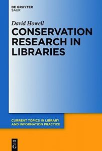 Descargar Conservation Research in Libraries (Current Topics in Library and Information Practice) pdf, epub, ebook