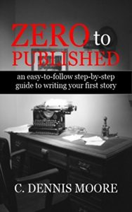 Descargar Zero to Published: An easy-to-follow step-by-step guide to writing your first story. (English Edition) pdf, epub, ebook