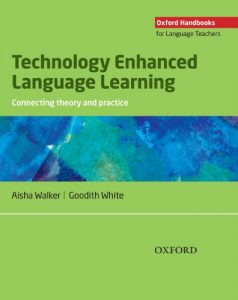 Descargar Technology Enhanced Language Learning: connecting theory and practice – Oxford Handbooks for Language Teachers pdf, epub, ebook