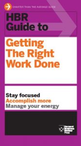 Descargar HBR Guide to Getting the Right Work Done (NONE) pdf, epub, ebook