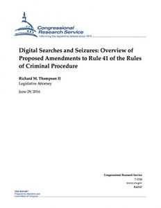 Descargar Digital Searches and Seizures: Overview of Proposed Amendments to Rule 41 of the Rules of Criminal Procedure (English Edition) pdf, epub, ebook