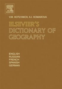 Descargar Elsevier’s Dictionary of Geography: in English, Russian, French, Spanish and German pdf, epub, ebook