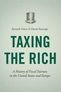 Descargar Taxing the Rich: A History of Fiscal Fairness in the United States and Europe pdf, epub, ebook