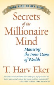 Descargar Secrets of the Millionaire Mind: Mastering the Inner Game of Wealth pdf, epub, ebook