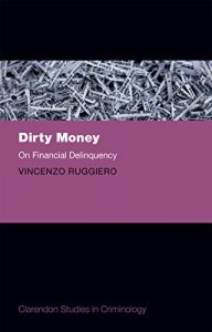 Descargar Dirty Money: On Financial Delinquency (Clarendon Studies in Criminology) pdf, epub, ebook