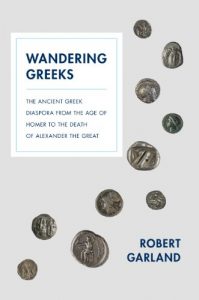 Descargar Wandering Greeks: The Ancient Greek Diaspora from the Age of Homer to the Death of Alexander the Great pdf, epub, ebook