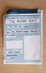 Descargar The Welfare Trait: How State Benefits Affect Personality pdf, epub, ebook