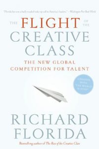 Descargar The Flight of the Creative Class: The New Global Competition for Talent pdf, epub, ebook