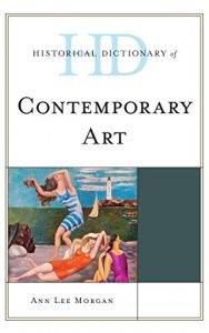 Descargar Historical Dictionary of Contemporary Art (Historical Dictionaries of Literature and the Arts) pdf, epub, ebook