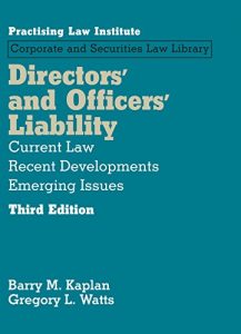 Descargar Directors’ and Officers’ Liability: Current Law, Recent Developments, Emerging Issues (3rd Edition) pdf, epub, ebook