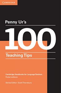 Descargar Penny Ur’s 100 Teaching Tips Kindle eBook (Cambridge Handbooks for Language Teachers) pdf, epub, ebook