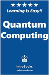 Descargar Quantum Computing (English Edition) pdf, epub, ebook