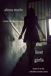 Descargar The Lost Girls (Book #2 in The Suburban Murder Series) (English Edition) pdf, epub, ebook