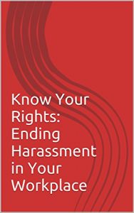 Descargar Know Your Rights: Ending Harassment in Your Workplace (English Edition) pdf, epub, ebook