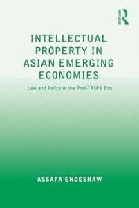 Descargar Intellectual Property in Asian Emerging Economies: Law and Policy in the Post-TRIPS Era pdf, epub, ebook