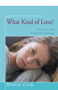 Descargar What Kind of Love?: The Diary of a Pregnant Teenager (English Edition) pdf, epub, ebook