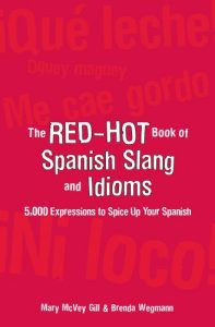 Descargar The Red-Hot Book of Spanish Slang: 5,000 Expressions to Spice Up Your Spainsh pdf, epub, ebook