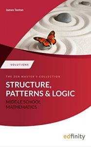 Descargar Solutions Manual – Structure, Patterns and Logic (Middle School Mathematics) (English Edition) pdf, epub, ebook