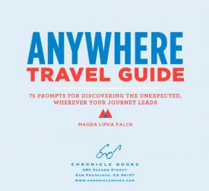 Descargar Anywhere Travel Guide: 75 Prompts for Discovering the Unexpected, Wherever Your Journey Leads pdf, epub, ebook