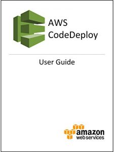 Descargar AWS CodeDeploy User Guide (English Edition) pdf, epub, ebook